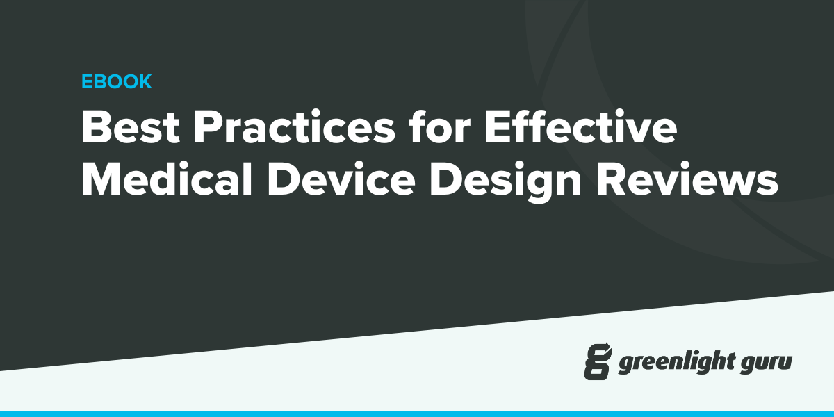 Best Practices for Effective Medical Device Design Reviews